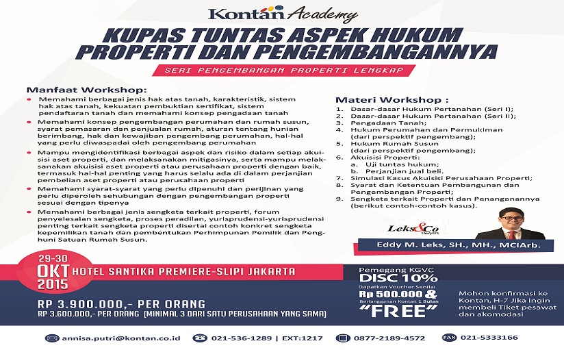 Leks&Co akan berpartisipasi dalam workshop 2 hari Kontan Academy bertemakan “Kupas Tuntas Aspek Hukum Properti (Seri Pengembangan Properti Lengkap”) pada 29 – 30 Oktober 2015 di Hotel Santika Premiere – Slipi, Jakarta.