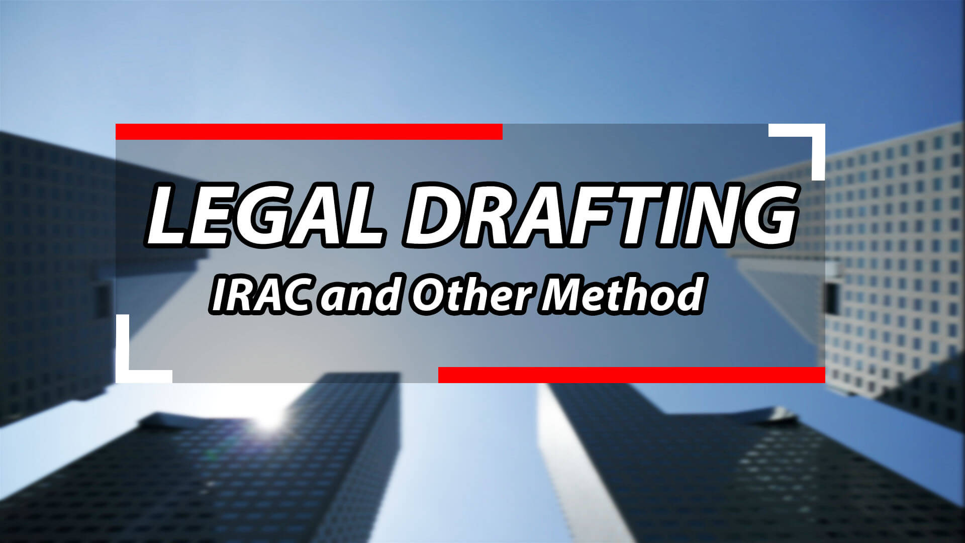 Indonesia Law Firm – LEGAL DRAFTING IRAC and Other Method